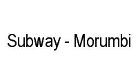 Logo Subway - Morumbi em Jardim das Acácias