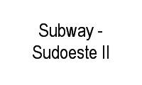 Logo Subway - Sudoeste II em Setor Tradicional (Planaltina)