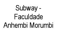 Logo Subway - Faculdade Anhembi Morumbi em Jardim das Acácias