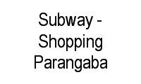 Logo Subway - Shopping Parangaba em Parangaba