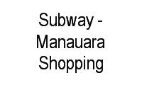 Logo Subway - Manauara Shopping em Adrianópolis