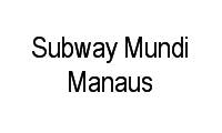 Logo Subway Mundi Manaus em Aleixo
