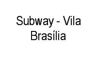 Logo Subway - Vila Brasília em Vila Jardim São Judas Tadeu