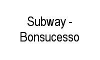 Logo Subway - Bonsucesso em Bonsucesso