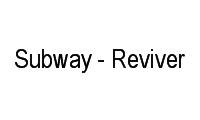 Logo Subway - Reviver em Monte Castelo