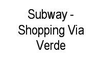 Logo Subway - Shopping Via Verde em Distrito Industrial