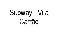 Logo Subway - Vila Carrão em Vila Carrão