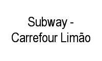 Logo Subway - Carrefour Limão em Limão