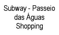Logo Subway - Passeio das Águas Shopping em Vila João Vaz