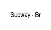 Logo Subway - Br em Pirajá