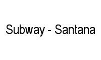 Logo Subway - Santana em Santana