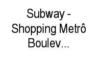 Logo Subway - Shopping Metrô Boulevard Tatuapé em Tatuapé