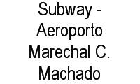 Logo Subway - Aeroporto Marechal C. Machado em Tirirical