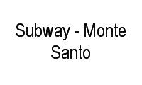 Logo Subway - Monte Santo em Rio Vermelho