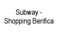 Logo Subway - Shopping Benfica em Benfica