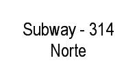 Logo Subway - 314 Norte em Asa Norte