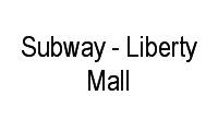 Logo Subway - Liberty Mall em Asa Norte