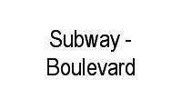 Logo Subway - Boulevard em Tatuapé