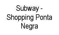 Logo Subway - Shopping Ponta Negra em Ponta Negra