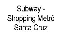 Logo Subway - Shopping Metrô Santa Cruz em Vila Mariana