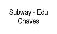 Logo Subway - Edu Chaves em Lami