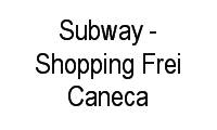 Logo Subway - Shopping Frei Caneca em Consolação