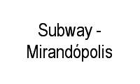 Logo Subway - Mirandópolis em Mirandópolis