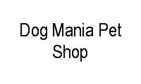 Logo Dog Mania Pet Shop em Zona 01