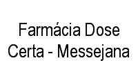 Logo Farmácia Dose Certa - Messejana em Messejana