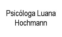Logo Psicóloga Luana Hochmann em Maracanã
