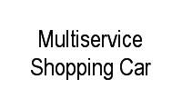 Logo Multiservice Shopping Car em Pacoval