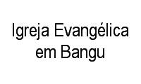 Logo Igreja Evangélica em Bangu em Padre Miguel