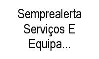 Logo Semprealerta Serviços E Equipamentos em Botafogo