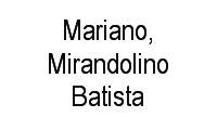 Logo Mariano, Mirandolino Batista em Menino Deus