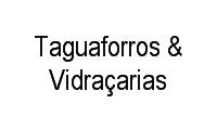 Logo Taguaforros & Vidraçarias em Samambaia Sul (Samambaia)