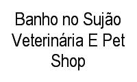 Logo Banho no Sujão Veterinária E Pet Shop em Taguatinga Norte (Taguatinga)