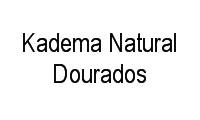 Logo Kadema Natural Dourados em Jardim América