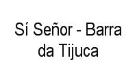 Logo Sí Señor - Barra da Tijuca em Barra da Tijuca