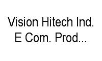 Logo Vision Hitech Ind. E Com. Prod. Óticos Ltda. em Jardim Floresta