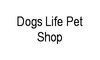 Logo Dogs Life Pet Shop em Madureira