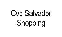 Logo Cvc Salvador Shopping em Caminho das Árvores