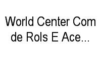 Logo World Center Com de Rols E Acess Inds Ltda em Jardim Piratininga