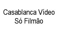 Logo Casablanca Vídeo Só Filmão em Gramado