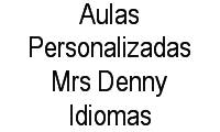 Logo Aulas Personalizadas Mrs Denny Idiomas em Nova Floresta
