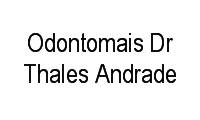 Logo Odontomais Dr Thales Andrade em Centro