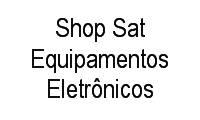 Logo Shop Sat Equipamentos Eletrônicos em Centro