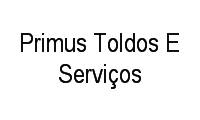 Logo Primus Toldos E Serviços em Colônia Santo Antônio