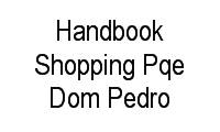 Logo Handbook Shopping Pqe Dom Pedro em Jardim Santa Genebra