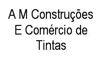 Logo A M Construções E Comércio de Tintas em Centro