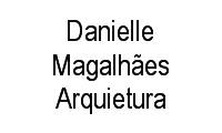 Logo Danielle Magalhães Arquietura em Pilarzinho
